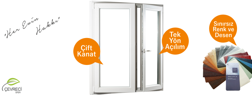 Çift Açılım PVC Pencereler